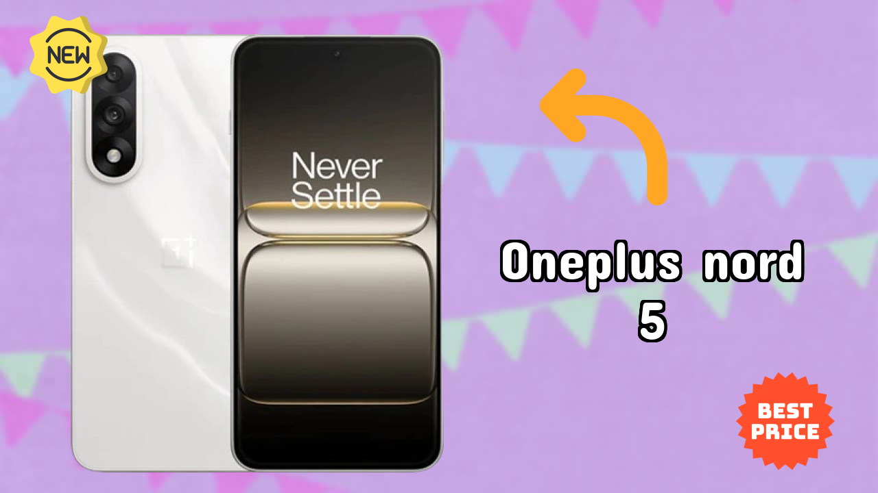 OnePlus Nord 5 Price: ₹31,999 - Worth the Investment?