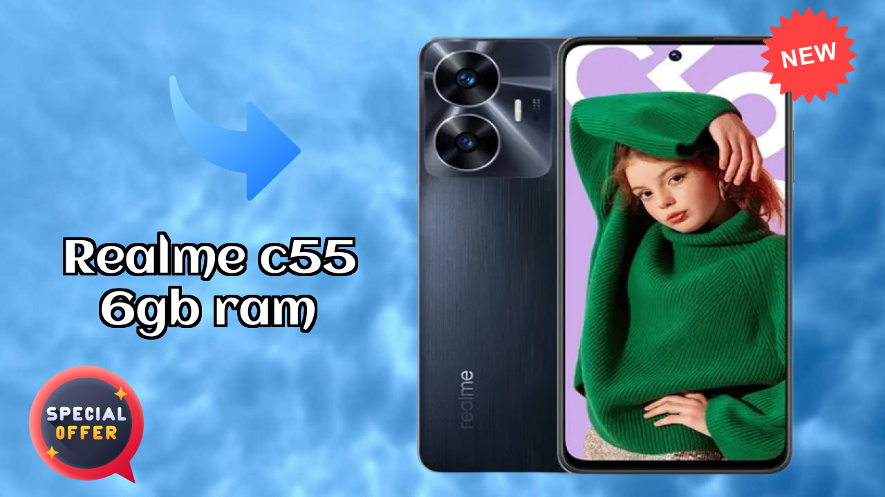 Realme C55 6GB RAM at ₹10,999 - Best Features Explained