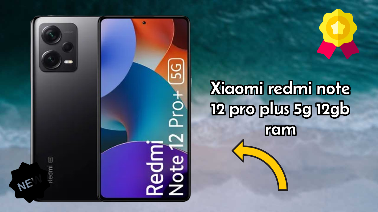 Xiaomi Redmi Note 12 Pro Plus 5G 12GB RAM vs Samsung Galaxy: Which is Better?
